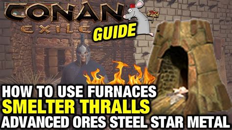 furnace conan exiles|conan exiles best smelter thrall.